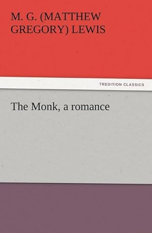 Immagine del venditore per The Monk, a romance venduto da AHA-BUCH GmbH