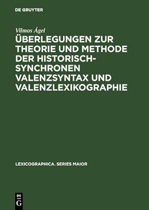 Bild des Verkufers fr berlegungen zur Theorie und Methode der historisch-synchronen Valenzsyntax und Valenzlexikographie : Mit einem Valenzlexikon zu den "Denkwrdigkeiten der Helene Kottannerin ". With an English Summary zum Verkauf von AHA-BUCH GmbH