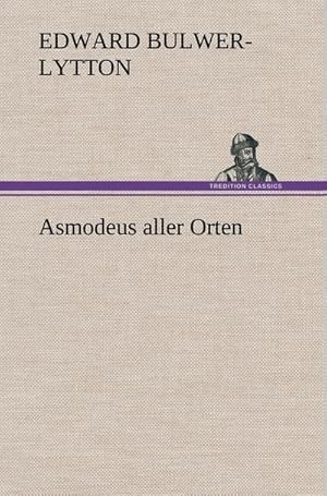 Bild des Verkufers fr Asmodeus aller Orten zum Verkauf von AHA-BUCH GmbH