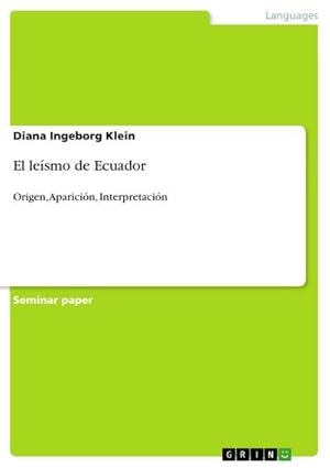 Seller image for El lesmo de Ecuador : Origen, Aparicin, Interpretacin for sale by AHA-BUCH GmbH