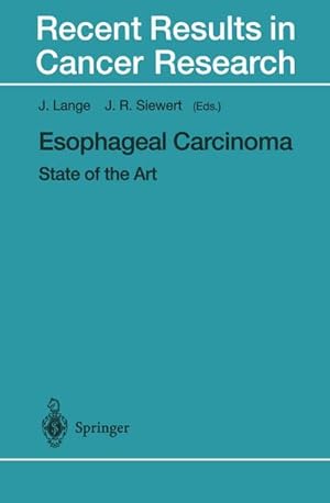 Bild des Verkufers fr Esophageal Carcinoma : State of the Art zum Verkauf von AHA-BUCH GmbH