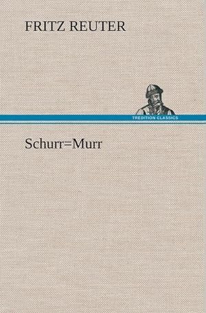 Bild des Verkufers fr Schurr=Murr zum Verkauf von AHA-BUCH GmbH