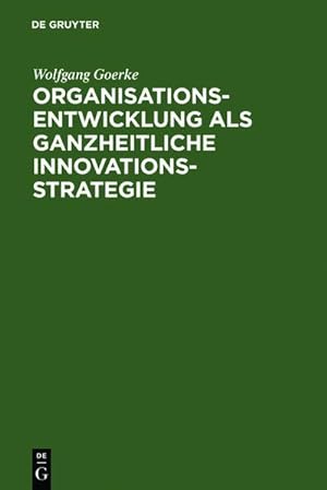 Bild des Verkufers fr Organisationsentwicklung als ganzheitliche Innovationsstrategie zum Verkauf von AHA-BUCH GmbH