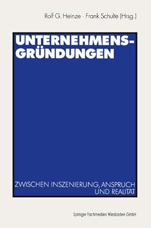 Immagine del venditore per Unternehmensgrndungen : Zwischen Inszenierung, Anspruch und Realitt venduto da AHA-BUCH GmbH