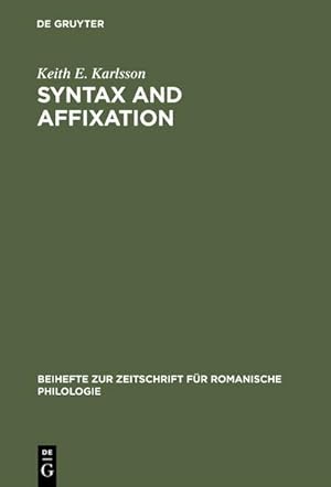 Image du vendeur pour Syntax and affixation : The evolution of "mente" in Latin and Romance mis en vente par AHA-BUCH GmbH