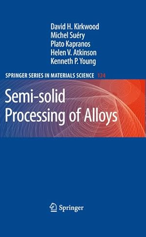 Bild des Verkufers fr Semi-solid Processing of Alloys zum Verkauf von AHA-BUCH GmbH