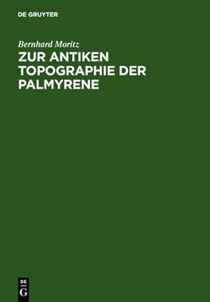 Bild des Verkufers fr Zur antiken Topographie der Palmyrene zum Verkauf von AHA-BUCH GmbH