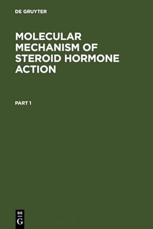 Bild des Verkufers fr Molecular Mechanism of Steroid Hormone Action : Recent Advances zum Verkauf von AHA-BUCH GmbH