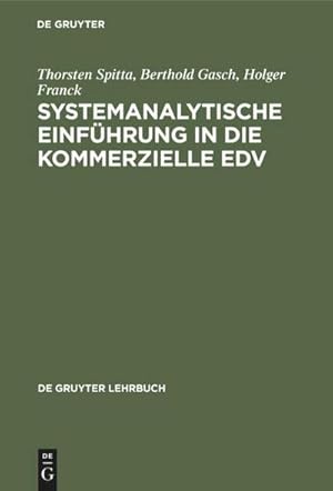 Bild des Verkufers fr Systemanalytische Einfhrung in die kommerzielle EDV : Problemlsen mit COBOL zum Verkauf von AHA-BUCH GmbH