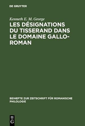 Image du vendeur pour Les dsignations du tisserand dans le domaine gallo-roman : tude d'un vocabulaire artisanal et technologique mis en vente par AHA-BUCH GmbH