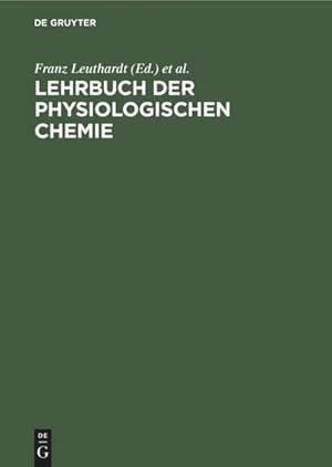Bild des Verkufers fr Lehrbuch der physiologischen Chemie zum Verkauf von AHA-BUCH GmbH