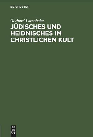 Bild des Verkufers fr Jdisches und Heidnisches im christlichen Kult : Eine Vorlesung zum Verkauf von AHA-BUCH GmbH