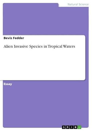 Bild des Verkufers fr Alien Invasive Species in Tropical Waters zum Verkauf von AHA-BUCH GmbH