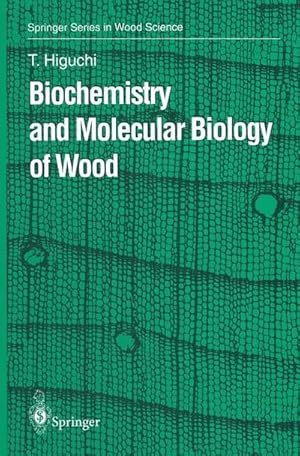 Seller image for Biochemistry and Molecular Biology of Wood for sale by AHA-BUCH GmbH