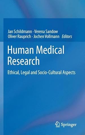 Seller image for Human Medical Research : Ethical, Legal and Socio-Cultural Aspects for sale by AHA-BUCH GmbH