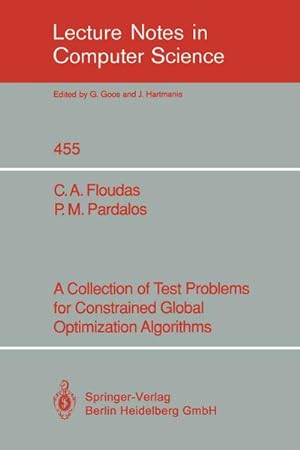 Bild des Verkufers fr A Collection of Test Problems for Constrained Global Optimization Algorithms zum Verkauf von AHA-BUCH GmbH
