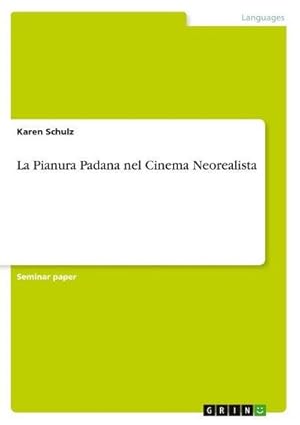 Bild des Verkufers fr La Pianura Padana nel Cinema Neorealista zum Verkauf von AHA-BUCH GmbH