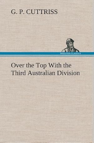 Bild des Verkufers fr Over the Top With the Third Australian Division zum Verkauf von AHA-BUCH GmbH