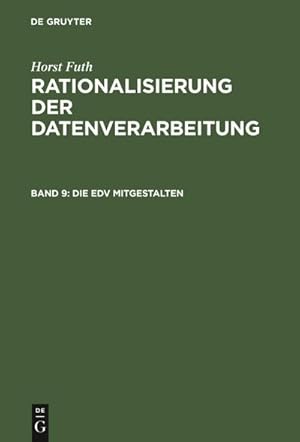 Bild des Verkufers fr Die EDV mitgestalten : EDV fr Mitarbeiter von Fachabteilungen zum Verkauf von AHA-BUCH GmbH