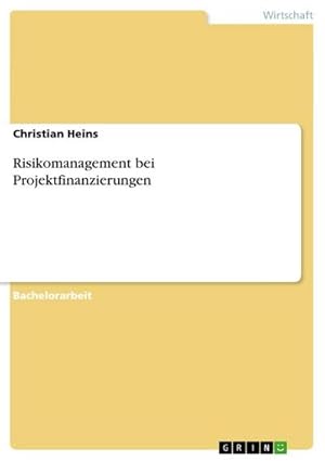 Seller image for Risikomanagement bei Projektfinanzierungen for sale by AHA-BUCH GmbH