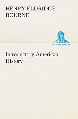 Bild des Verkufers fr Introductory American History zum Verkauf von AHA-BUCH GmbH