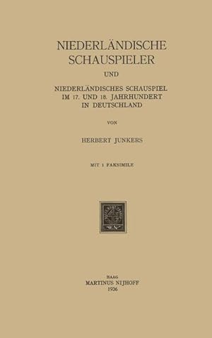 Imagen del vendedor de Niederlndische Schauspieler und Niederlndisches Schauspiel im 17. und 18. Jahrhundert in Deutschland a la venta por AHA-BUCH GmbH