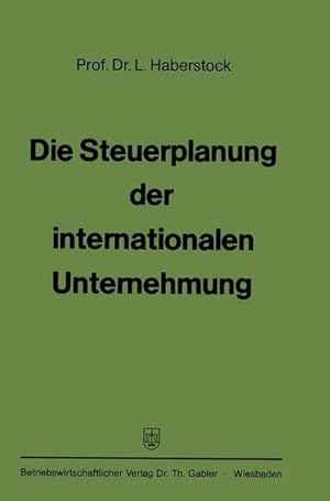 Bild des Verkufers fr Die Steuerplanung der internationalen Unternehmung zum Verkauf von AHA-BUCH GmbH