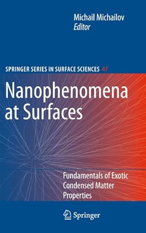 Seller image for Nanophenomena at Surfaces : Fundamentals of Exotic Condensed Matter Properties for sale by AHA-BUCH GmbH