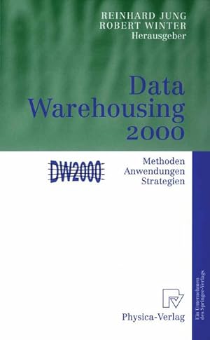 Bild des Verkufers fr Data Warehousing 2000 : Methoden, Anwendungen, Strategien zum Verkauf von AHA-BUCH GmbH