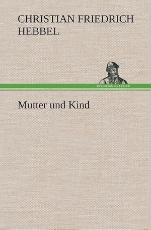 Bild des Verkufers fr Mutter und Kind zum Verkauf von AHA-BUCH GmbH