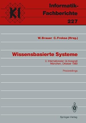 Seller image for Wissensbasierte Systeme : 3. Internationaler GI-Kongre Mnchen, 16.17. Oktober 1989 Proceedings for sale by AHA-BUCH GmbH