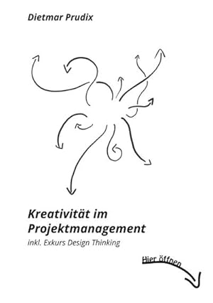 Bild des Verkufers fr Kreativitt im Projektmanagement : inkl. Exkurs Design Thinking zum Verkauf von AHA-BUCH GmbH