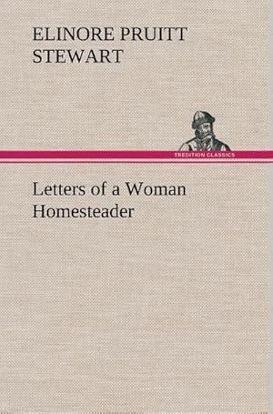 Bild des Verkufers fr Letters of a Woman Homesteader zum Verkauf von AHA-BUCH GmbH