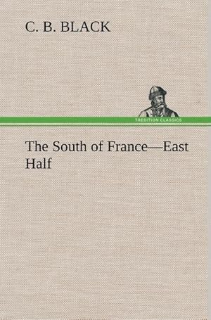 Seller image for The South of FranceEast Half for sale by AHA-BUCH GmbH