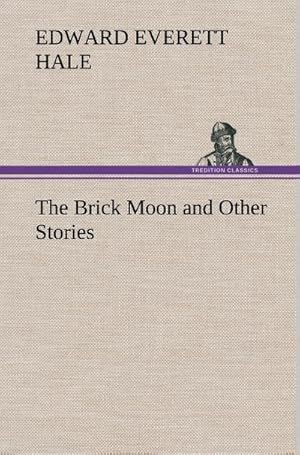 Bild des Verkufers fr The Brick Moon and Other Stories zum Verkauf von AHA-BUCH GmbH