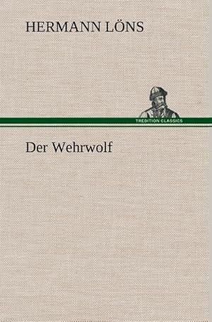 Bild des Verkufers fr Der Wehrwolf zum Verkauf von AHA-BUCH GmbH