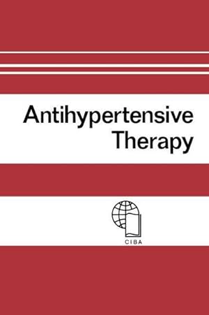 Bild des Verkufers fr Antihypertensive Therapy : Principles and Practice An International Symposium zum Verkauf von AHA-BUCH GmbH