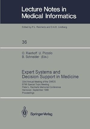 Bild des Verkufers fr Expert Systems and Decision Support in Medicine : 33rd Annual Meeting of the GMDS EFMI Special Topic Meeting Peter L. Reichertz Memorial Conference Hannover, September 2629, 1988 Proceedings zum Verkauf von AHA-BUCH GmbH
