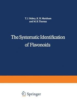 Image du vendeur pour The Systematic Identification of Flavonoids mis en vente par AHA-BUCH GmbH