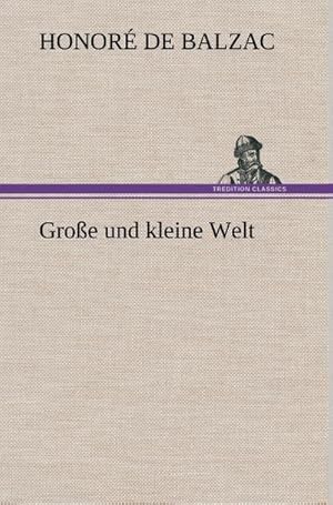 Bild des Verkufers fr Groe und kleine Welt zum Verkauf von AHA-BUCH GmbH