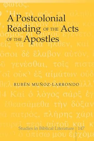 Immagine del venditore per A Postcolonial Reading of the Acts of the Apostles venduto da AHA-BUCH GmbH