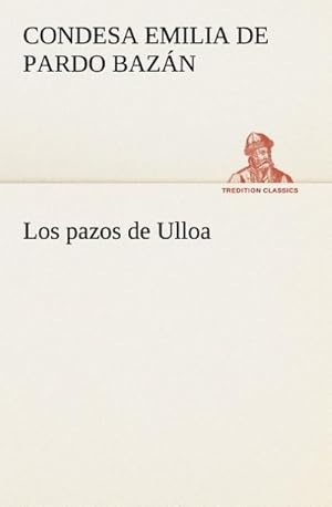 Bild des Verkufers fr Los pazos de Ulloa zum Verkauf von AHA-BUCH GmbH