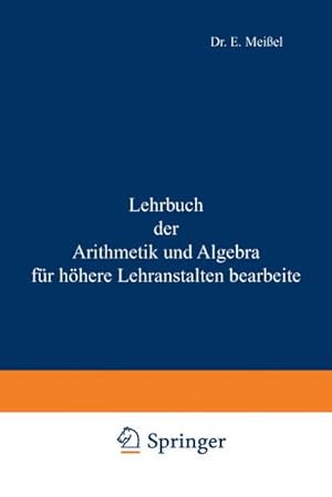 Seller image for Lehrbuch der Arithmetik und Algebra fr hhere Lehranstalten bearbeitet for sale by AHA-BUCH GmbH