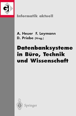 Bild des Verkufers fr Datenbanksysteme in Bro, Technik und Wissenschaft : 9. GI-Fachtagung Oldenburg, 7.-9. Mrz 2001 zum Verkauf von AHA-BUCH GmbH