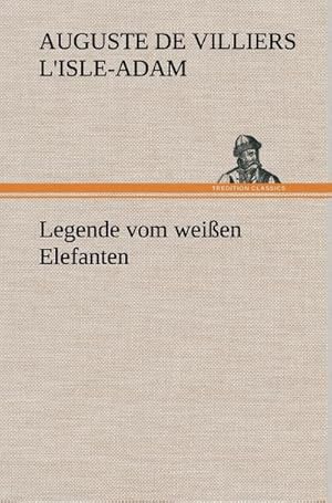 Seller image for Legende vom weien Elefanten for sale by AHA-BUCH GmbH