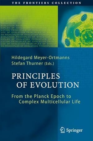 Bild des Verkufers fr Principles of Evolution : From the Planck Epoch to Complex Multicellular Life zum Verkauf von AHA-BUCH GmbH