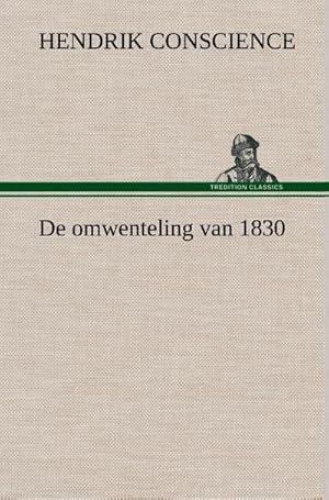 Seller image for De omwenteling van 1830 for sale by AHA-BUCH GmbH