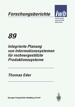 Bild des Verkufers fr Integrierte Planung von Informationssystemen fr rechnergesttzte Produktionssysteme zum Verkauf von AHA-BUCH GmbH