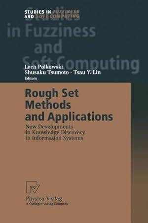 Seller image for Rough Set Methods and Applications : New Developments in Knowledge Discovery in Information Systems for sale by AHA-BUCH GmbH