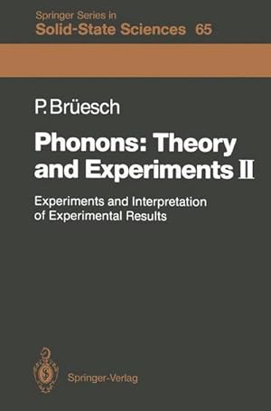 Image du vendeur pour Phonons: Theory and Experiments II : Experiments and Interpretation of Experimental Results mis en vente par AHA-BUCH GmbH